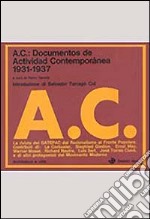 AC: documentos de Actividad Contemporánea (1931-1937) libro