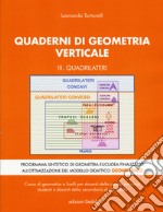 Quaderni di geometria verticale. Vol. 3: Quadrilateri libro