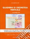 Quaderni di geometria verticale. Vol. 3: Quadrilateri libro di Tortorelli Leonardo