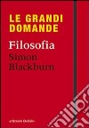 Filosofia libro di Blackburn Simon