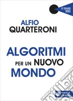 Algoritmi per un nuovo mondo libro