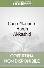 Carlo Magno e Harun Al-Rashid libro