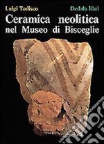 Ceramica neolitica nel Museo di Bisceglie libro