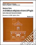 Architettura religiosa minore di Puglia libro