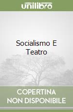 Socialismo E Teatro