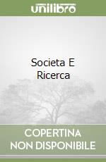 Societa E Ricerca libro