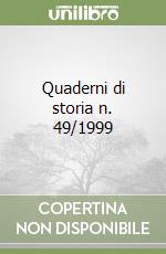 Quaderni di storia n. 49/1999 libro