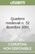 Quaderni medievali n. 52 dicembre 2001 libro