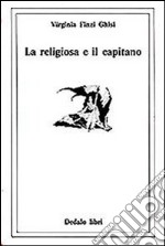 La religiosa e il capitano libro