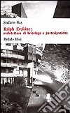 Ralph Erskine. Architetture di bricolage e partecipazione libro