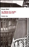 La maison du peuple: sindacalismo come arte libro di Borsi Franco