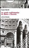 Lo spazio architettonico da Roma a Bisanzio libro di Bettini Sergio