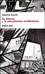 La finestra e la comunicazione architettonica libro