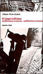 Il luogo kafkiano