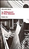 La philarmonie di Hans Sharoun libro