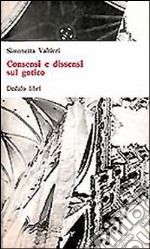 Consensi e dissensi sul gotico libro