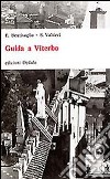 Guida a Viterbo libro di Bentivoglio Enzo Valtieri Simonetta