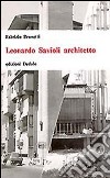 Leonardo Savioli architetto libro di Brunetti Fabrizio