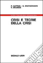 Crisi e teorie della crisi