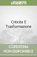 Criticita E Trasformazione libro