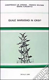 Quale Marxismo in crisi libro