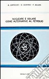 Nucleare e solare come alternativa al petrolio libro