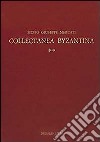 Collectanea byzantina libro