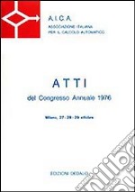 Aica. Atti del Congresso annuale (1976) libro