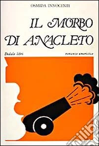 Il morbo di Anacleto