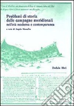 Problemi di storia delle campagne meridionali nell'età moderna e contemporanea libro