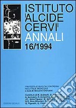 Annali Istituto Alcide Cervi (1994). Vol. 16 libro