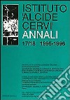 Annali Istituto Alcide Cervi (1995-1996). Vol. 17-18 libro di Cazzola F. (cur.)