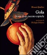 Gola. Storia di un peccato capitale