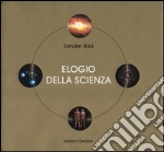 Elogio della scienza libro