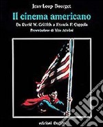 Il cinema americano da David W. Griffith a Francis F. Coppola