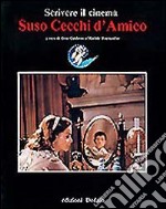 Suso Cecchi D'Amico. Scrivere il cinema