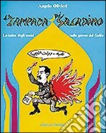 La lampada di Saladino. La satira degli arabi sulla guerra del Golfo libro