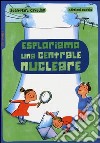 Esploriamo una centrale nucleare libro