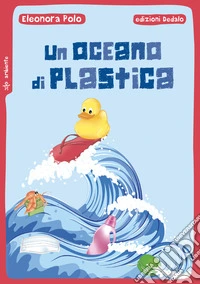 Un oceano di plastica libro