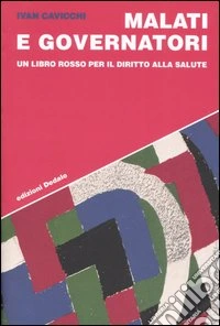 Malati e governatori. Un libro rosso per il diritto alla salute