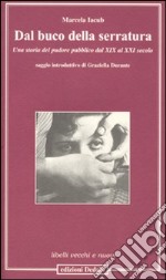 Dal buco della serratura. Una storia del pudore pubblico dal XIX al XXI secolo