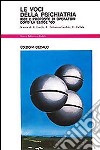 Le voci della psichiatria. Idee e proposte di operatori dopo la legge 180 libro