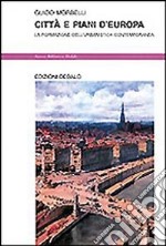 Città e piani d'Europa. La formazione dell'urbanistica contemporanea