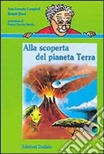 Alla scoperta del pianeta terra