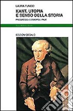 Kant. Utopia e senso della storia. Progresso, cosmopoli, pace