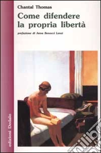 Come difendere la propria libertà