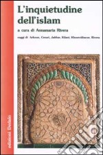 L'inquietudine dell'Islam libro