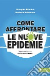 Come affrontare le nuove epidemie libro