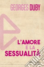 L'amore e la sessualità libro