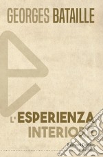 L'esperienza interiore libro